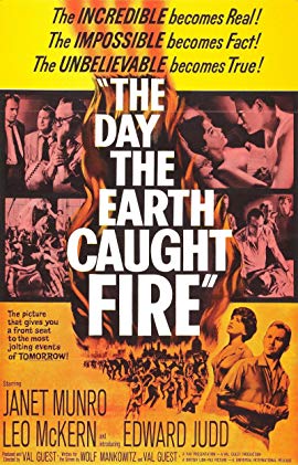 The Day the Earth Caught Fire