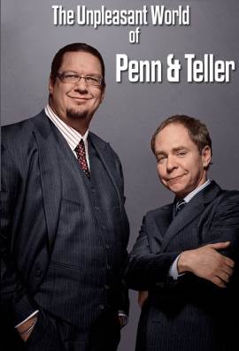 The Unpleasant World of Penn & Teller