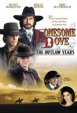 Lonesome Dove: The Outlaw Years