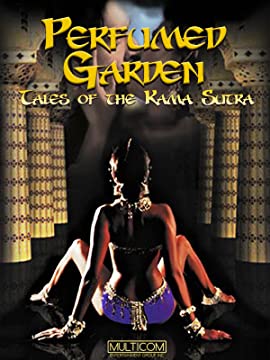 Perfumed Garden: Tales of the Kama Sutra