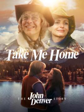 Take Me Home: The John Denver Story