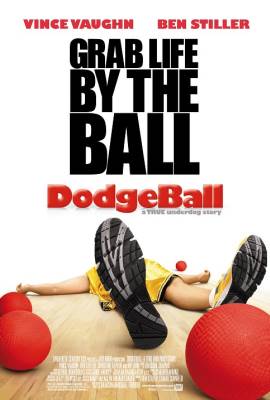 Dodgeball: A True Underdog Story