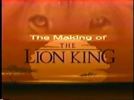 The Making of the Lion King