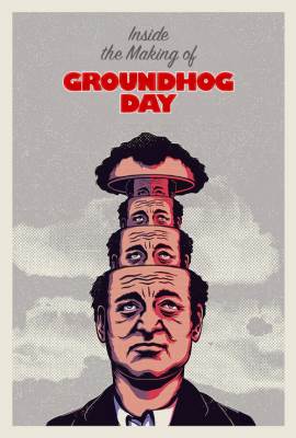 Groundhog Day: The Weight of Time