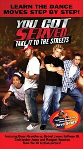 You Got Served, Take It to the Streets