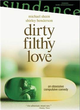 Dirty Filthy Love