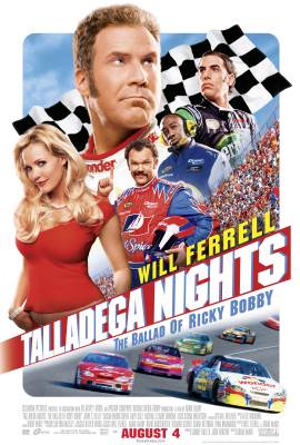 Talladega Nights: The Ballad of Ricky Bobby