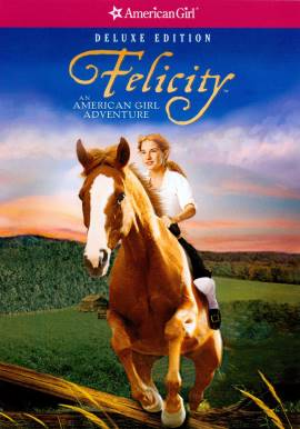 Felicity: An American Girl Adventure