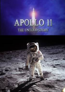 Apollo 11: The Untold Story