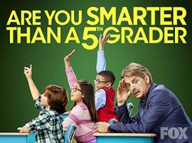 Are You Smarter Than a 5th Grader?