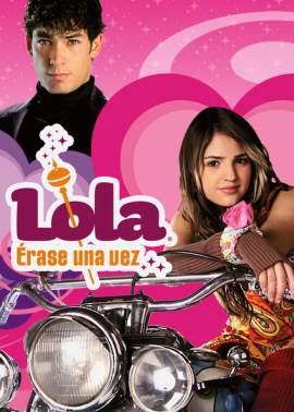 Lola: Érase una vez