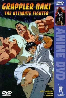 Grappler Baki: The Ultimate Fighter