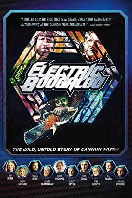 Electric Boogaloo: The Wild, Untold Story of Cannon Films