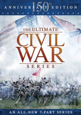 The Ultimate Civil War Series: 150th Anniversary Edition