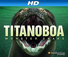 Titanoboa: Monster Snake