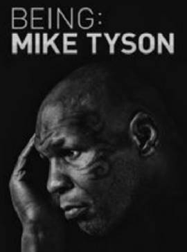 Being: Mike Tyson