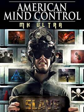 American Mind Control: MK Ultra