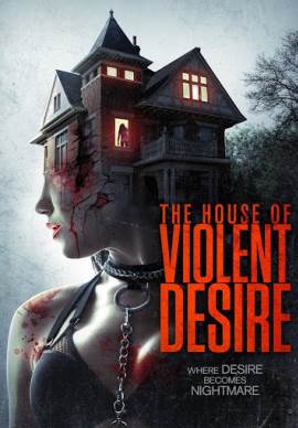 The House of Violent Desire