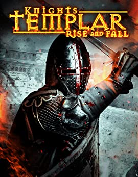 Knights Templar: Rise and Fall