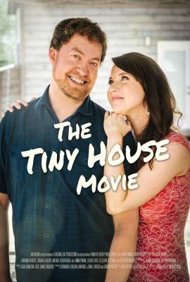 The Tiny House Movie