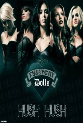 The Pussycat Dolls: Hush Hush; Hush Hush