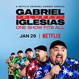 Gabriel Fluffy Iglesias: One Show Fits All