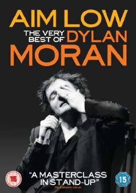 Aim Low The Best Of Dylan Moran