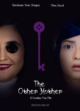 The Other Mother - A Coraline Fan Film