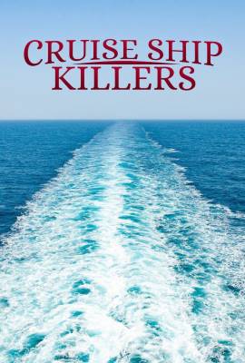 Cruise Ship Killers