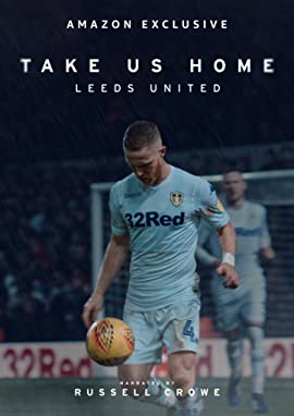 Take Us Home: Leeds United