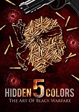 Hidden Colors 5: The Art of Black Warfare