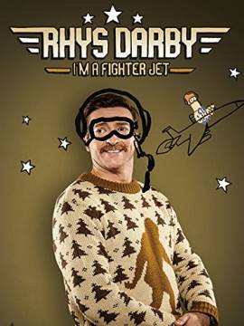 Rhys Darby: I'm a Fighter Jet