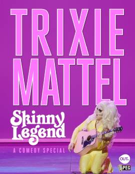 Trixie Mattel: Skinny Legend