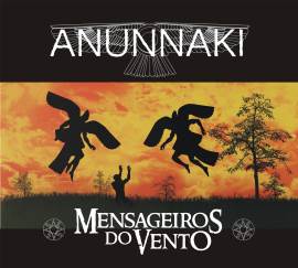 Anunnaki - Mensageiros do Vento