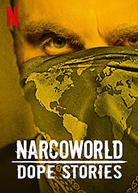 Narcoworld: Dope Stories