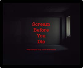 Scream Before You Die