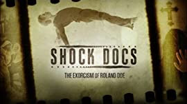 Shock Docs The Exorcism of Roland Doe