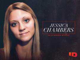 Jessica Chambers: An ID Murder Mystery