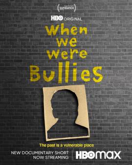 When We Were Bullies