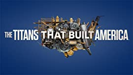 The Titans That Built America