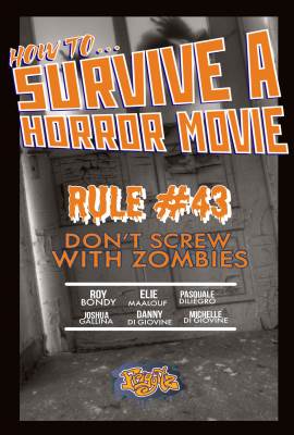 How to Survive a Horror Movie: Rule No. 43