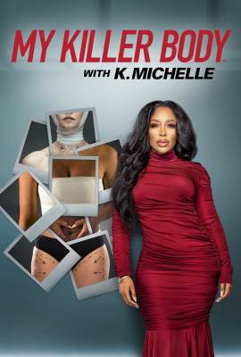 My Killer Body with K. Michelle