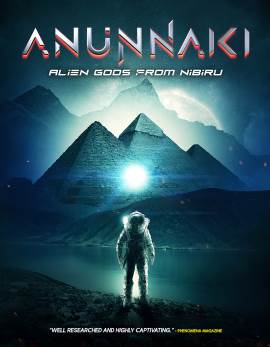 Annunaki: Alien Gods from Nibiru