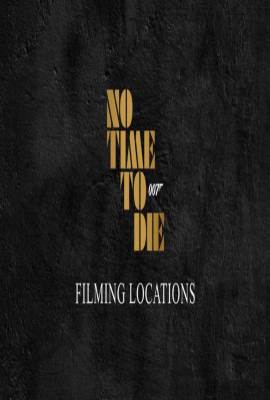 No Time to Die: Filming Locations