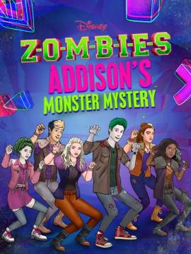 ZOMBIES: Addison's Monster Mystery