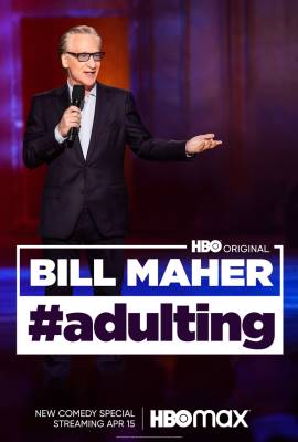 Bill Maher: #Adulting