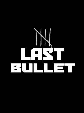 Last Bullet