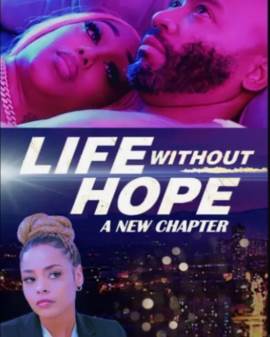 Life Without Hope: A New Chapter