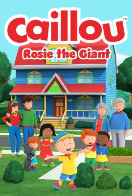 Caillou: Rosie the Giant