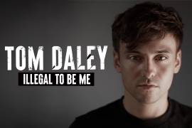 Tom Daley: Illegal to Be Me